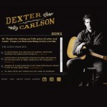 Site for singer-songwriter Dexter Carlson. Uses Tubepress plugin which creates automatically-updated and styled video galleries from selected YouTube videos. Visit dextercarlsonsmusic.com Site for singer-songwriter Dexter Carlson. Uses Tubepress plugin which creates automatically-updated and styled video galleries from selected YouTube videos. Visit dextercarlsonsmusic.com